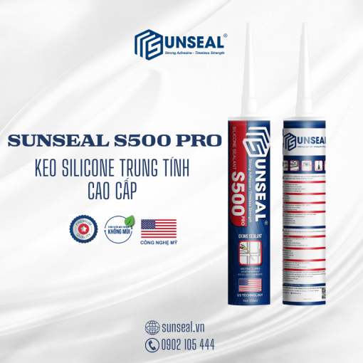 Sunseal S500 Pro - Keo silicone trung tính cao cấp công nghệ Mỹ