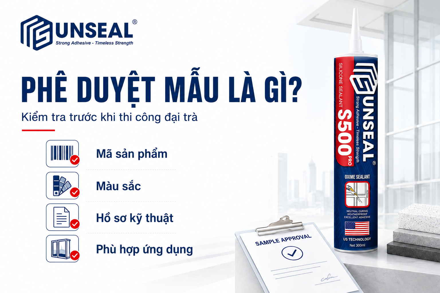 Phê duyệt mẫu keo silicone dự án là gì và những nội dung cần kiểm tra trước khi thi công đại trà